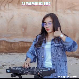 Dengarkan Dj Maafkan Aku Enda (feat. Adit Sparky, DJ Opus & DJ Desa) lagu dari Dj Kapten Cantik dengan lirik