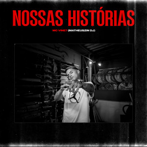 Listen to Nossas Histórias song with lyrics from MC Vine7