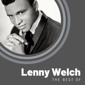 Lenny Welch的專輯The Best of Lenny Welch