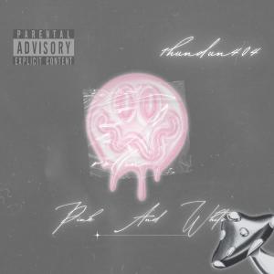 1HUNDUN404的專輯Pink And White (Explicit)