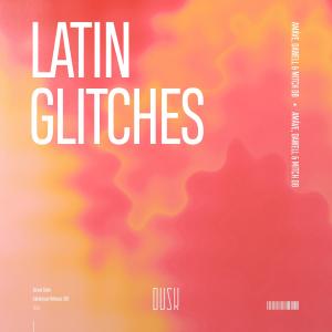 อัลบัม Latin Glitches ศิลปิน Amáve