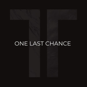 One Last Chance (Explicit)