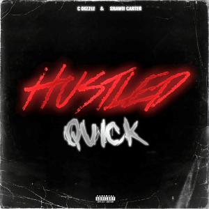 Shawn Carter的專輯Hustled Quick (feat. Shawn Carter) (Explicit)