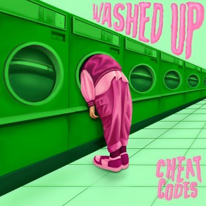 收听Cheat Codes的Washed Up歌词歌曲