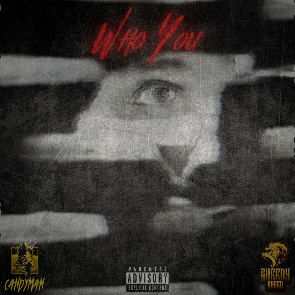 Who You(feat. Candyman) (Explicit)