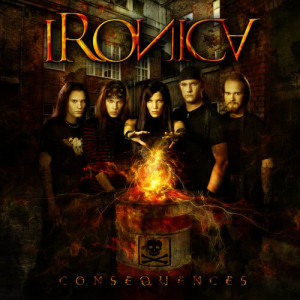 ดาวน์โหลดและฟังเพลง Consequences พร้อมเนื้อเพลงจาก Ironica