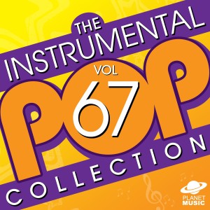 The Hit Co.的專輯The Instrumental Pop Collection, Vol. 67