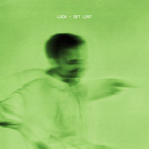 Album Get Lost from Luca