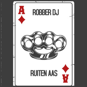 Robber DJ的專輯Ruiten Aas