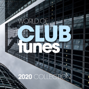 Album World Of Club Tunes 2020 Collection oleh Andrea Di Pietro