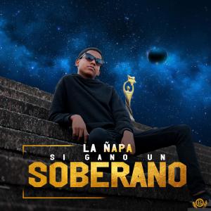 Listen to Si Gano Un Soberano (Explicit) song with lyrics from La Ñapa