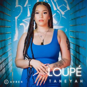 Album LOUPÉ from TANEYAH