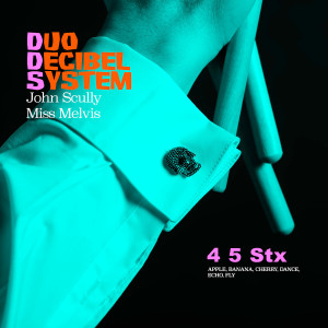 อัลบัม 4 5 Stx ศิลปิน Duo Decibel System
