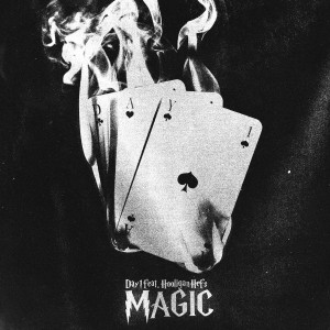 ดาวน์โหลดและฟังเพลง Magic(feat. Hooligan Hefs) (Explicit) พร้อมเนื้อเพลงจาก Day1