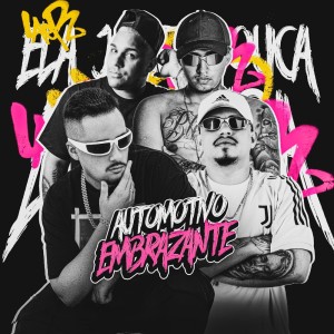 JC NO BEAT的專輯AUTOMOTIVO EMBRAZANTE (Explicit)