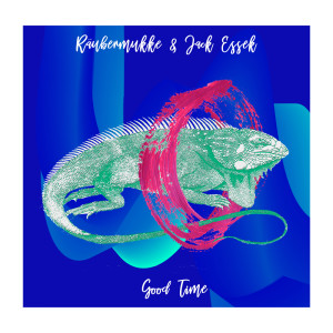 ดาวน์โหลดและฟังเพลง Good Time พร้อมเนื้อเพลงจาก Räubermukke