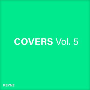 Reyne的專輯Covers, Vol. 5