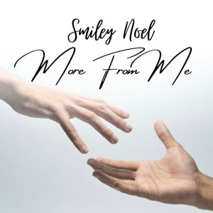 Listen to More from Me (Explicit) song with lyrics from Smiley Noel
