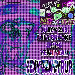 收聽Zking的YEAH YEAH ZCREWD (feat. JUIICY 2XS & LOLA BROOKE) (Explicit)歌詞歌曲