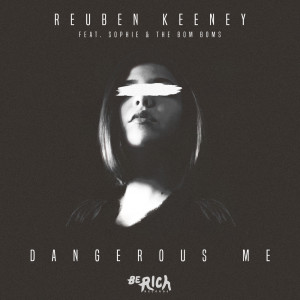 Album Dangerous Me from Reuben Keeney