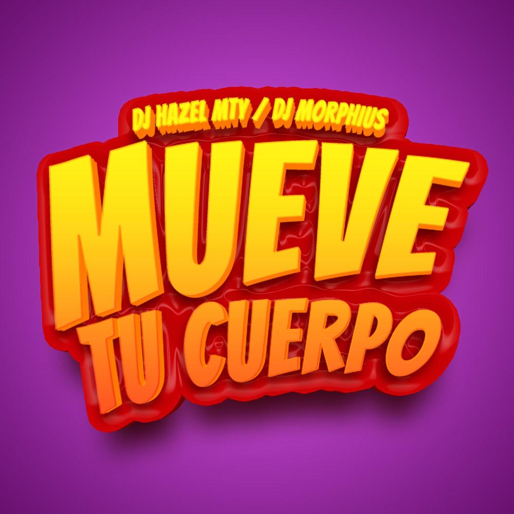 MUEVE TU CUERPO (Explicit)