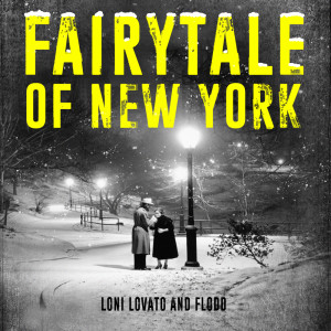 Dengarkan Fairytale of New York lagu dari Loni Lovato and Flood dengan lirik