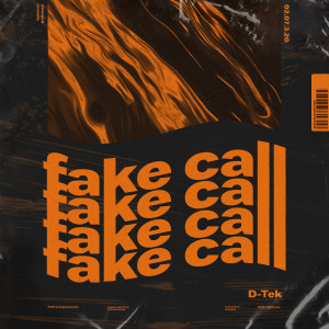 Listen to Fake Call song with lyrics from D-Tek