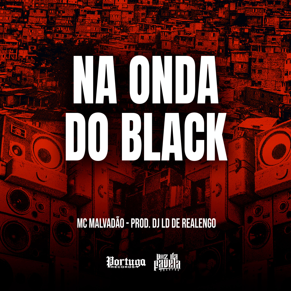 NA ONDA DO BLACK (Explicit)