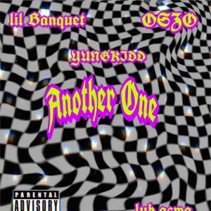 收聽Yungkidd的ANOTHER ONE (Explicit)歌詞歌曲