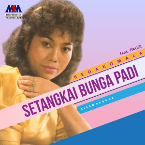 อัลบัม Setangkai Bunga Padi (Disco Reggae) ศิลปิน Beda Komala