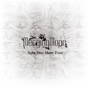 MergingMoon的專輯Baby One More Time