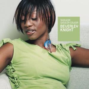 收聽Beverley Knight的Shoulda Woulda Coulda (Blacksmith R&B Rub) [feat. Know ?uestion]歌詞歌曲