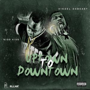 Uptown to Downtown (Explicit)