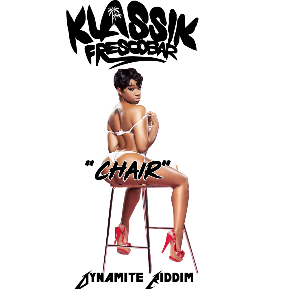 Chair (Dynamite Riddim)