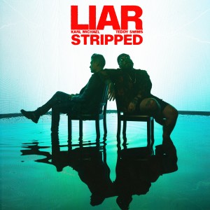 Karl Michael的專輯Liar (with Teddy Swims) (Stripped)