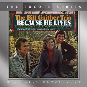 收聽Bill Gaither Trio的Because He Lives歌詞歌曲
