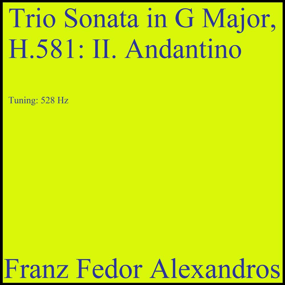 Trio Sonata in G Major, H.581: II. Andantino