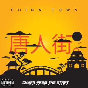 Listen to China Town (Explicit) song with lyrics from Chaun From The Start