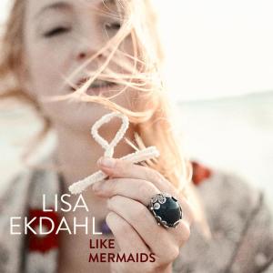 收聽Lisa Ekdahl的Like Mermaids歌詞歌曲