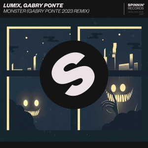 ดาวน์โหลดและฟังเพลง Monster (Gabry Ponte 2023 Remix) พร้อมเนื้อเพลงจาก LUM!X