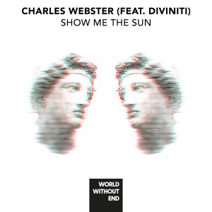 Listen to Show Me the Sun (Jullian Gomes Remix) song with lyrics from Charles Webster