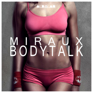 Miraux的專輯Bodytalk