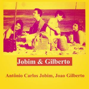 Album Jobim & Gilberto oleh Antonio Carlos Jobim