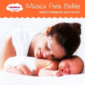 อัลบัม Música para Bebés - Música Relajante para Dormir ศิลปิน The Kiboomers