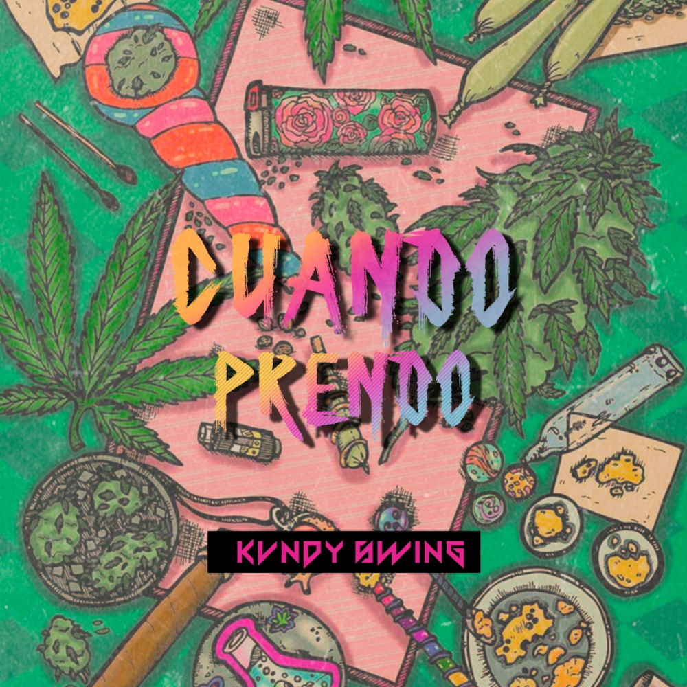 Cuando Prendo (Explicit)