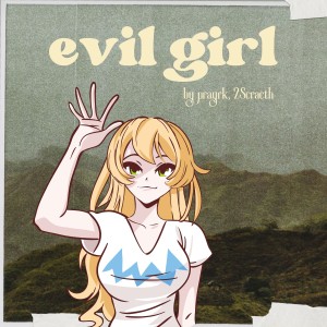 prayrk的專輯Evil Girl