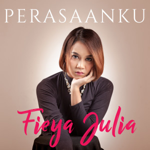 Album Perasaanku from Fieya Julia