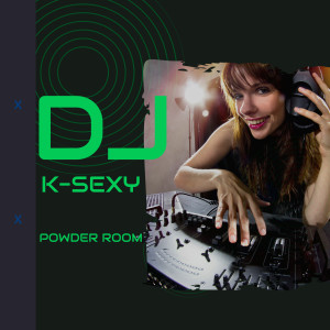 อัลบัม Powder Room (Explicit) ศิลปิน DJ K-SEXY