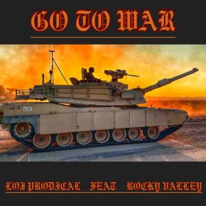 Loj Prodical的专辑GO TO WAR (feat. Rocky Valley)