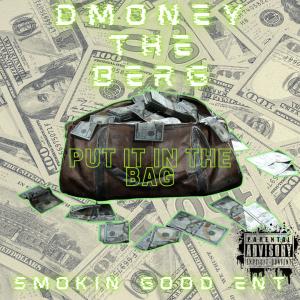 DMoney The Berg的專輯Put it in the bag (Explicit)